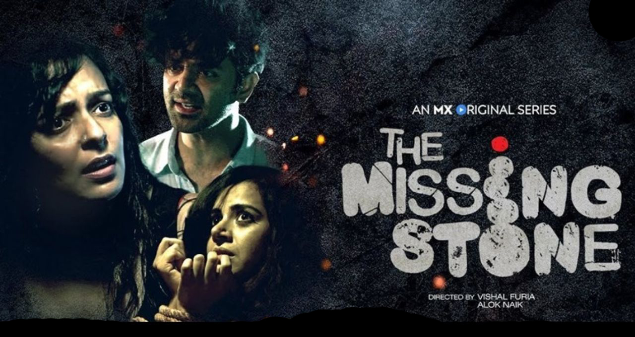 The Missing Stone Web Series MX Player Cast Crew Wiki Trailer Imdb Review Release Date Actor Actress Real Name Episodes Watch Online Free Downloa