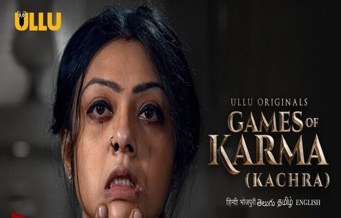 Games of Karma Ullu Web Series Cast, Release Date, Episodes, Actress Name, Watch Online Download